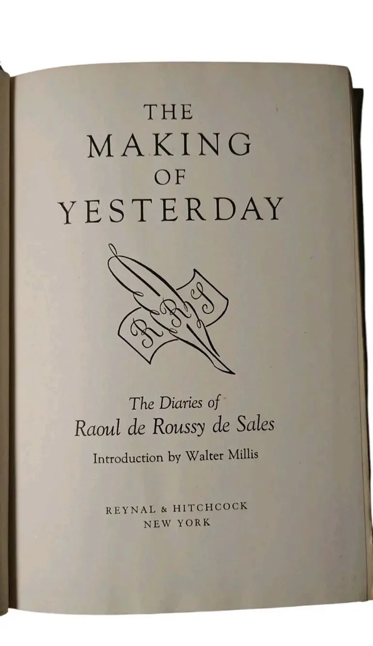 The Making Of Yesterday Book Diaries Of Raoul De Roussy De Sales 1947 Vintage